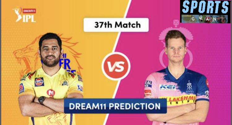 CSK VS RR DREAM TEAM CRICKET MATCH AND PREVIEW