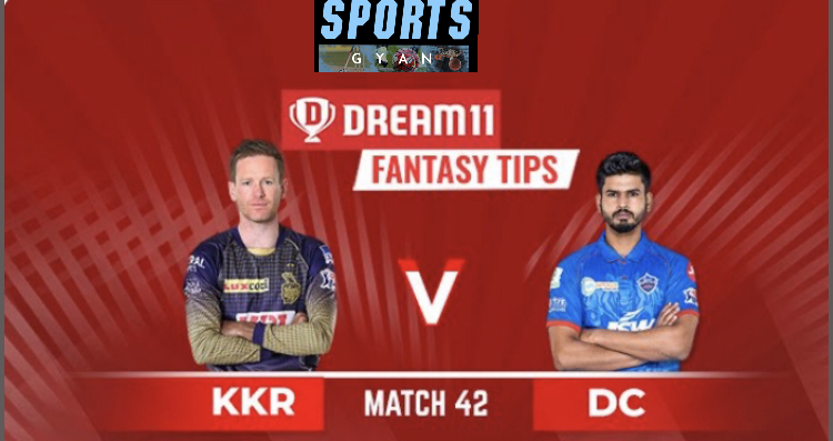 KKR VS DC DREAM TEAM CRICKET MATCH AND PREVIEW