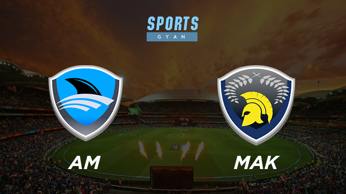 AM VS MAK DREAM TEAM CRICKET MATCH AND PREVIEW