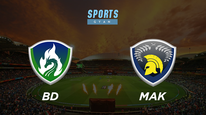 BD VS MAK DREAM TEAM CRICKET MATCH AND PREVIEW