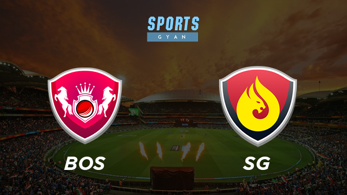 BOS VS SG DREAM TEAM CRICKET MATCH AND PREVIEW