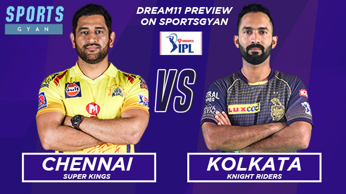 CSK VS KKR DREAM TEAM CRICKET MATCH AND PREVIEW