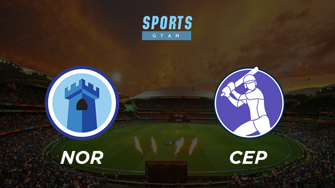 NOR VS CEP DREAM TEAM CRICKET MATCH AND PREVIEW