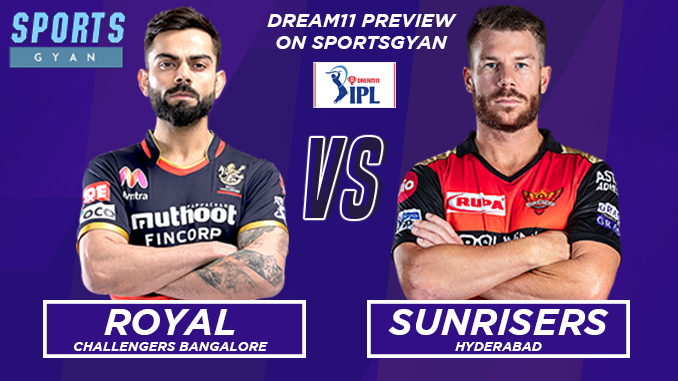 RCB VS SRH DREAM TEAM CRICKET MATCH AND PREVIEW