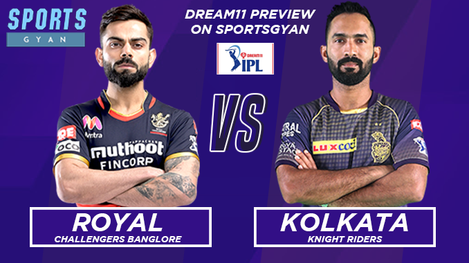 RCB VS KKR DREAM TEAM CRICKET AND PREVIEW: