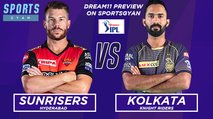 SRH VS KKR DREAM TEAM CRICKET MATCH AND PREVIEW