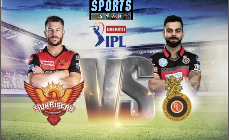 SRH VS RCB DREAM TEAM CRICKET MATCH AND PREVIEW