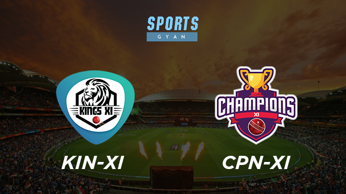 KIN-XI VS CPN-XI DREAM TEAM CRICKET MATCH AND PREVIEW