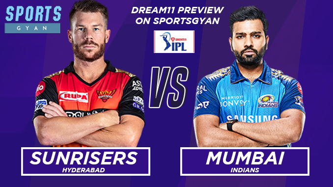 SRH VS MI DREAM TEAM CRICKET MATCH AND PREVIEW