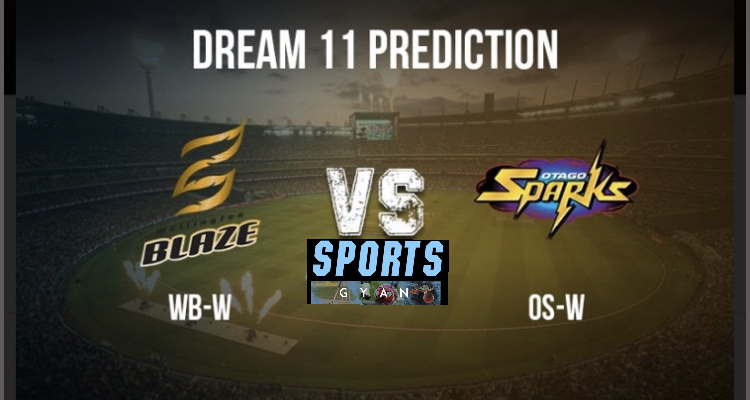 WB-W VS OS-W DREAM TEAM CRICKET MATCH AND PREVIEW- Will Otago rise high against Wellington?