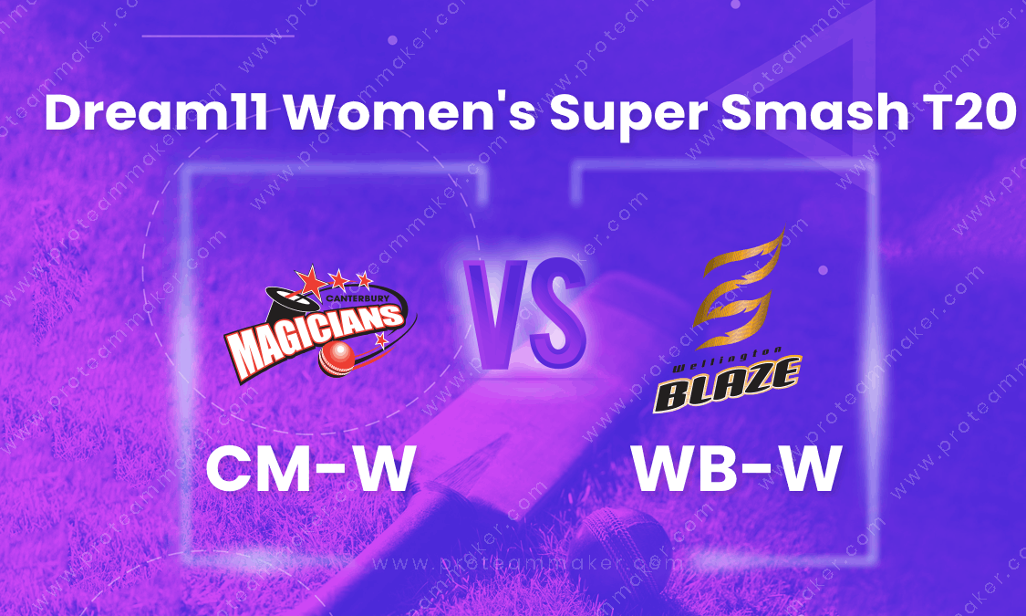 WB-W VS CM-W DREAM TEAM CRICKET MATCH AND PREVIEW- Blaze Will Beat Magicians