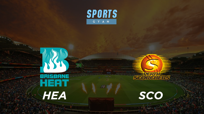 HEA VS SCO DREAM TEAM CRICKET MATCH AND PREVIEW- Heat will Strike Scorchers