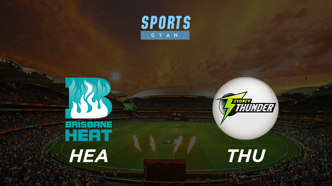 HEA VS THU DREAM TEAM CRICKET MATCH AND PREVIEW- Thunder will strike today's match