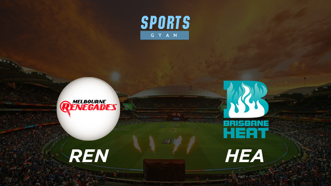 REN VS HEA DREAM TEAM CRICKET MATCH AND PREVIEW- Renegades will win the match