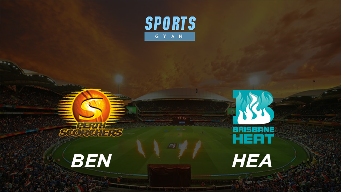 SCO VS HEA DREAM TEAM CRICKET MATCH AND PREVIEW- Scorchers will Strike with Heat