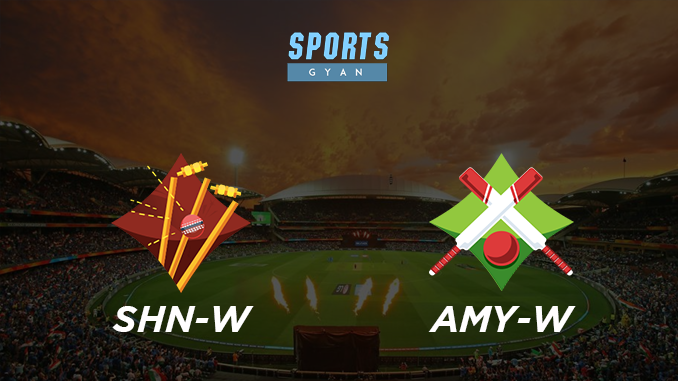 SHN-W VS AMY-W DREAM TEAM CRICKET MATCH AND PREVIEW- Sheen will win the match.