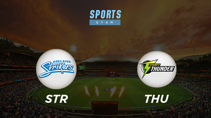 STR VS THU DREAM TEAM CRICKET MATCH AND PREVIEW- Strikers will Beat Thunder this match?