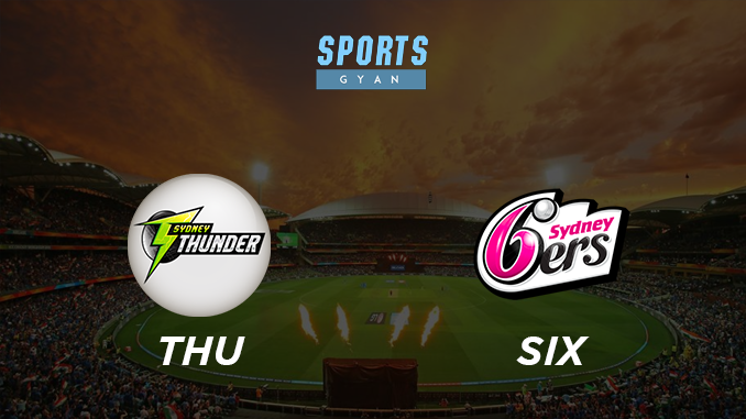 THU VS SIX DREAM TEAM CRICKET MATCH AND PREVIEW- Thunder strikes Sixers this match.