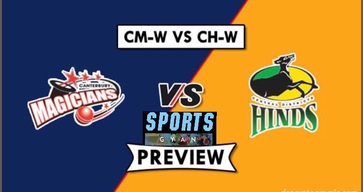 CM-W VS CH-W DREAM TEAM CRICKET MATCH AND PREVIEW- Central will beat Canterbury