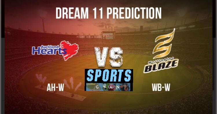 AH-W VS WB-W DREAM TEAM CRICKET MATCH AND PREVIEW- Auckland Hearts Will win this match