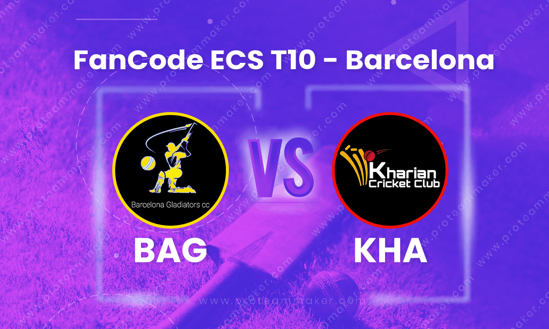 BAG VS KHA DREAM TEAM CRICKET MATCH AND PREVIEW- Who will win this match?