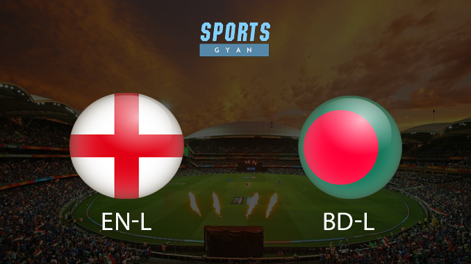 EN-L VS BD-L DREAM TEAM CRICKET MATCH PREDICTIONS- EN-L will win this Match