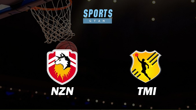 NZN VS TMI BASKETBALL MATCH PREVIEW