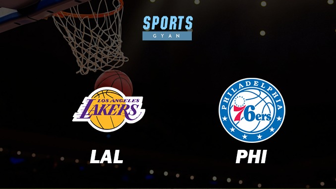 LOS ANGELES LAKERS VS PHILADELPHIA 36ERS MATCH PREDICTION DREAM11 PREDICTION AND EVERYTHING YOU NEED TO KNOW