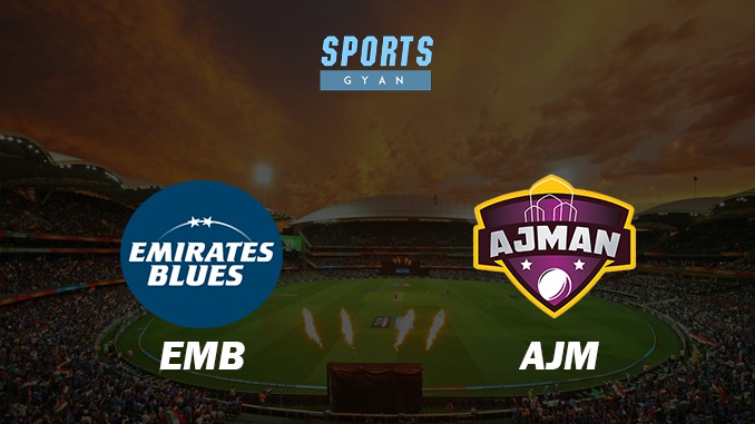 EMIRATES BLUES VS AJMAN MATCH DETAILS, PREDICTIONS AND DREAM11 DREAM TEAM PREDICTIONS