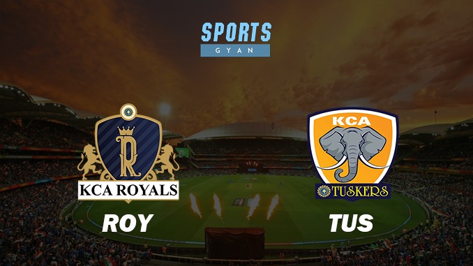 KCA TUSKERS VS KCA ROYALS MATCH'S PREDICTIONS AND DREAM TEAM