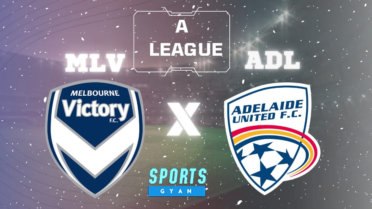 MLV vs ADL - Dream11 Team Preview and Lineups