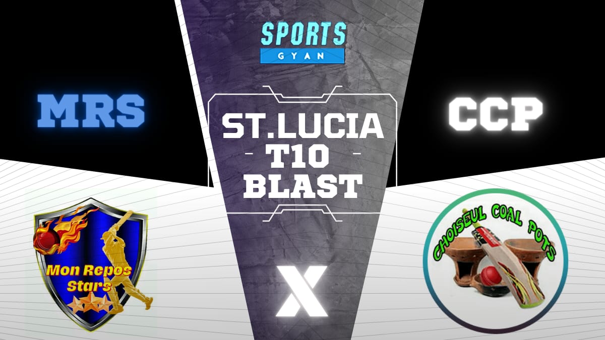 MRS VS CCP DREAM11 PREDICTION | MON REPOS STARS VS CHOISEUL COAL POTS ST. LUCIA T10 BLAST: MATCH DETAILS DREAM11 PREDICTION AND FANTASY TIPS