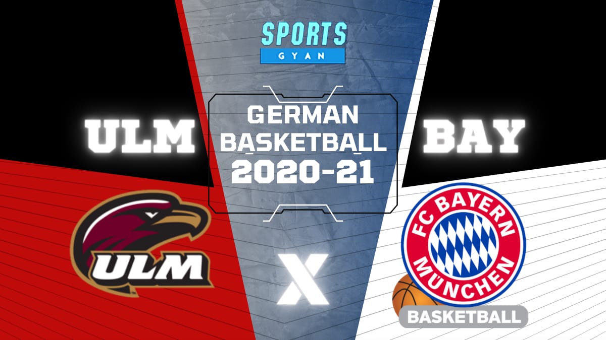 ULM VS BAY BASKETBALL MATCH AND DREAM11 PREDICTION; EVERYTHING YOU NEED TO KNOW