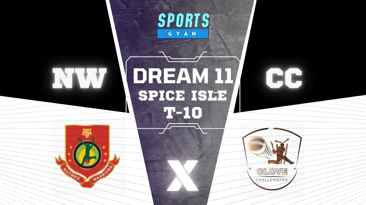 NW VS CC DREAM11 SPICE ISLE T10 FANTASY PLAYING XI, EXPECTED WINNER, MATCH DETAILS AND PREDICTIONS