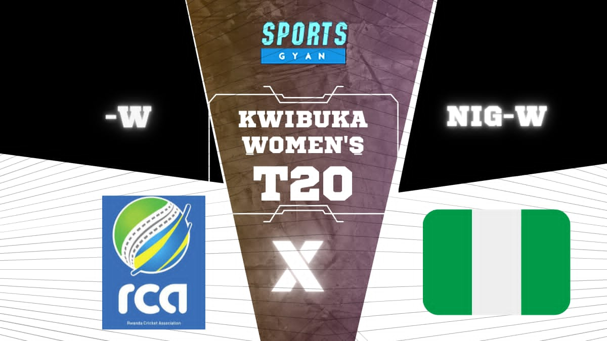 NIG-W VS RWA-W THE KWIBUKA WOMEN'S T20 EXPECTED WINNER, FANTASY PLAYING XI, AND MATCH PREDICTIONS