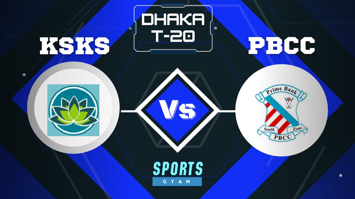 PBCC VS KSKS DHAKA T20 EXPECTED WINNER, FANTASY PLAYING XI, AND MATCH PREDICTIONS