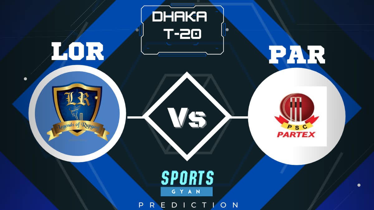 LOR VS PAR DHAKA T20 EXPECTED WINNER, FANTASY PLAYING XI, AND MATCH PREDICTIONS
