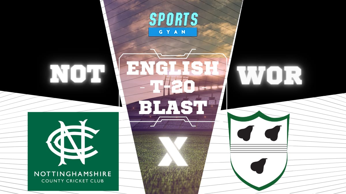 WOR vs NOT Dream11, Prediction, Fantasy Cricket Tips, Playing XI, Pitch Report, Dream11 Team, Injury Update – Vitality T20 Blast 2021