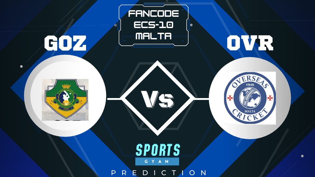 GOZ vs OVR Dream11, Prediction, Fantasy Cricket Tips, Playing XI, Pitch Report, Dream11 Team, Injury Update – ECS T10 Malta