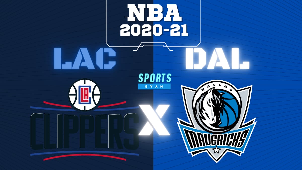 LAC VS DAL BASKETBALL MATCH AND DREAM11 PREDICTION; EVERYTHING YOU NEED TO KNOW