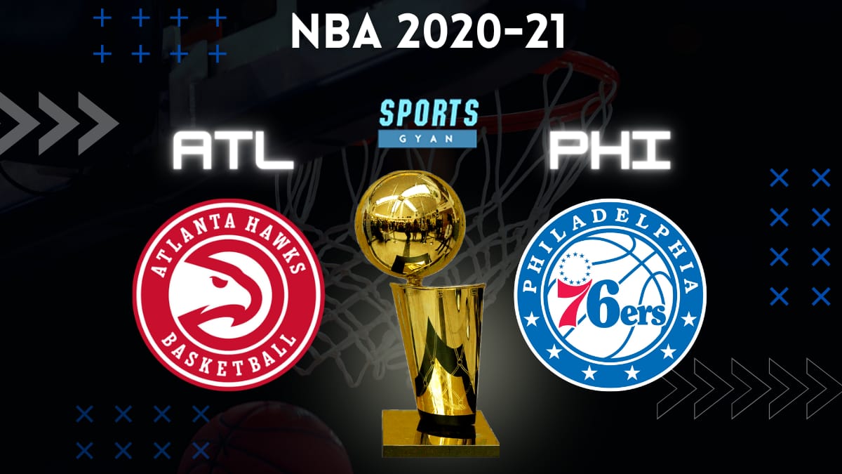 ATL VS PHI BASKETBALL MATCH AND DREAM11 PREDICTION; EVERYTHING YOU NEED TO KNOW V