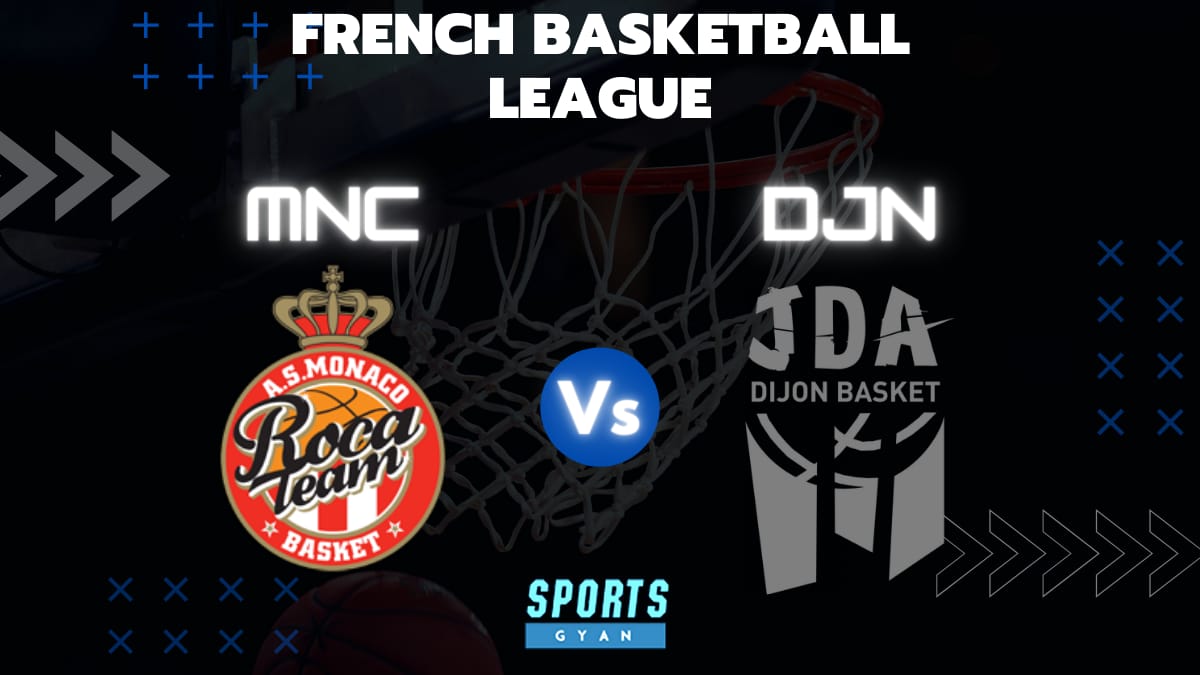 DJN VS MNC BASKETBALL MATCH AND DREAM11 PREDICTION; EVERYTHING YOU NEED TO KNOW