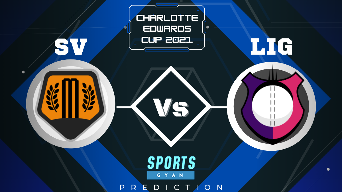 SV vs LIG Dream11, Prediction, Fantasy Cricket Tips, Playing XI, Pitch Report, Dream11 Team, Injury Update – Charlotte Edwards Cup 2021