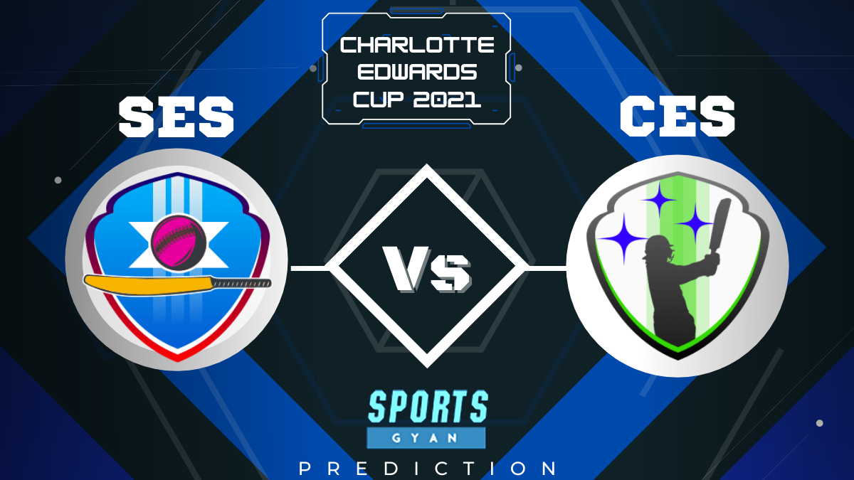 SES vs CES Dream11, Prediction, Fantasy Cricket Tips, Playing XI, Pitch Report, Dream11 Team, Injury Update – Charlotte Edwards Cup 2021