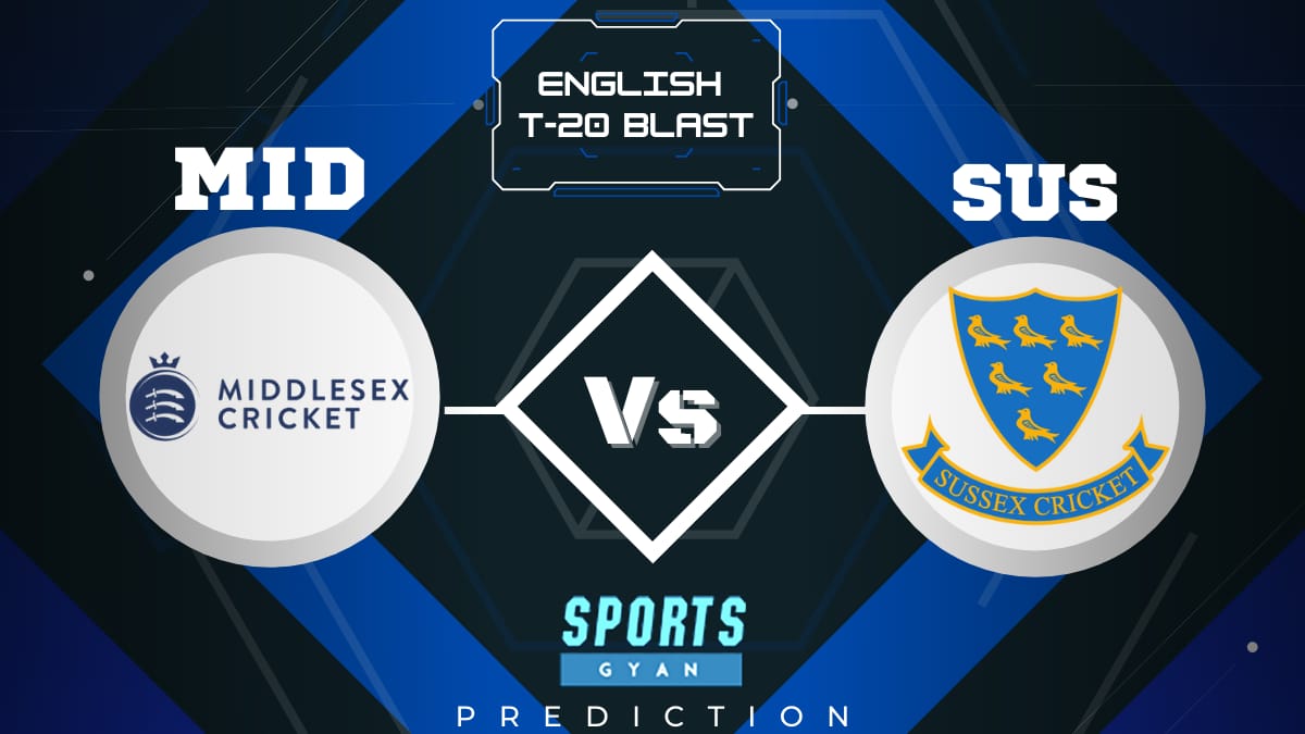 MID VS SUS ENGLISH T20 BLAST, EXPECTED WINNER, FANTASY PLAYING XI, AND MATCH PREDICTIONS