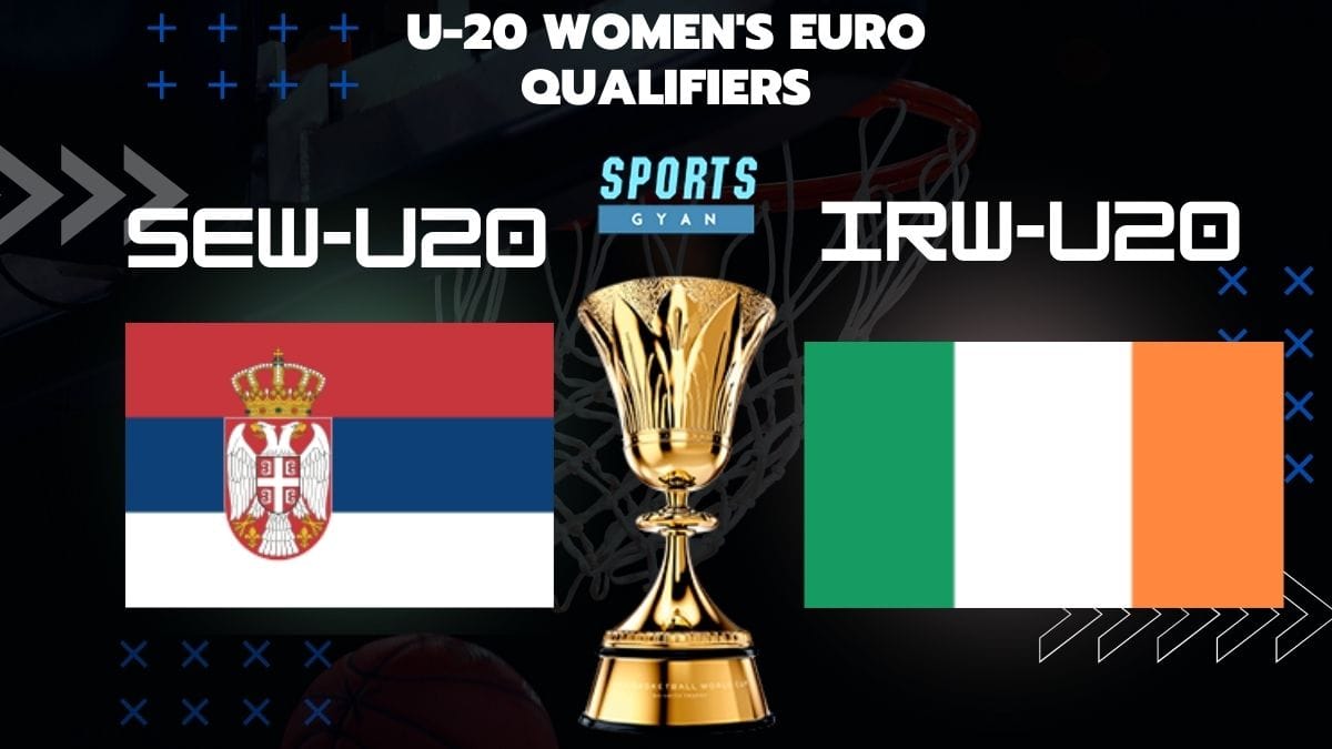 SEW-U20 VS IRW-U20 BASKETBALL MATCH AND DREAM11 PREDICTION; EVERYTHING YOU NEED TO KNOW