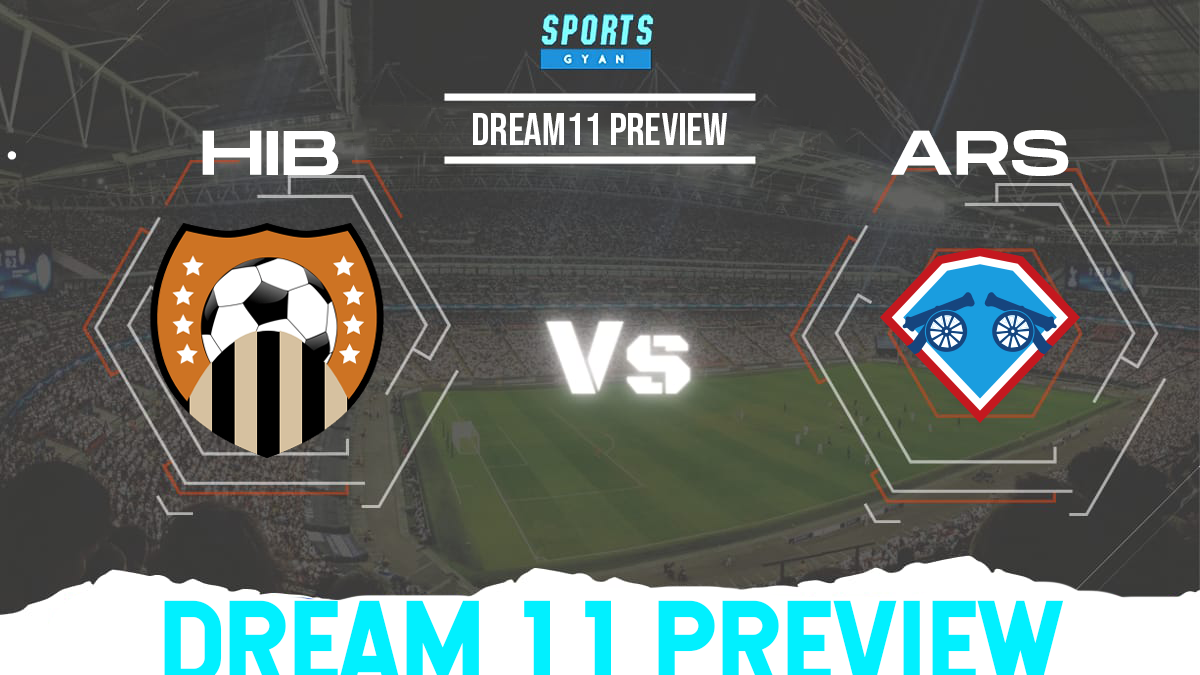 HIB vs ARS Dream11 Team Preview and Lineups!