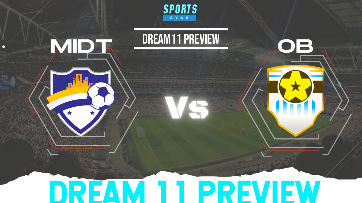 MIDT vs OB Dream11 Team Preview and Lineups!