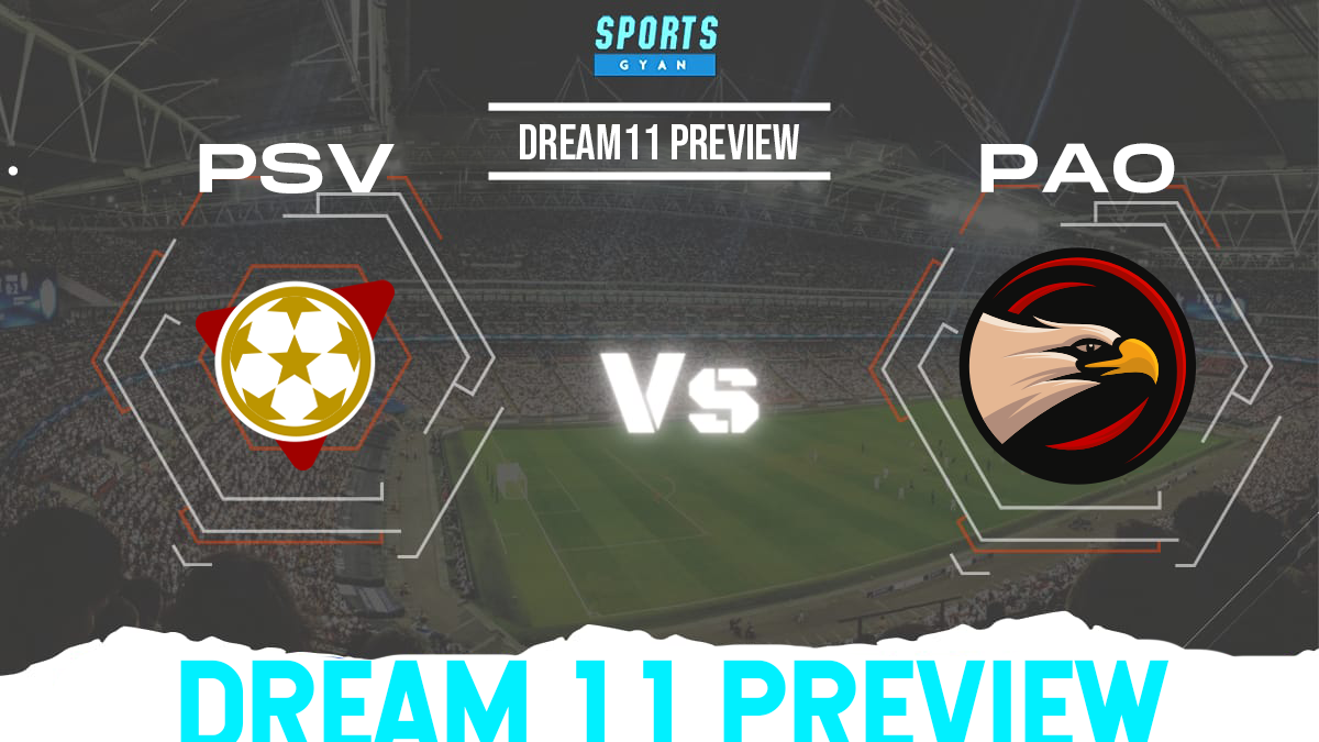 PSV vs PAO Dream11 Team Preview and Lineups!