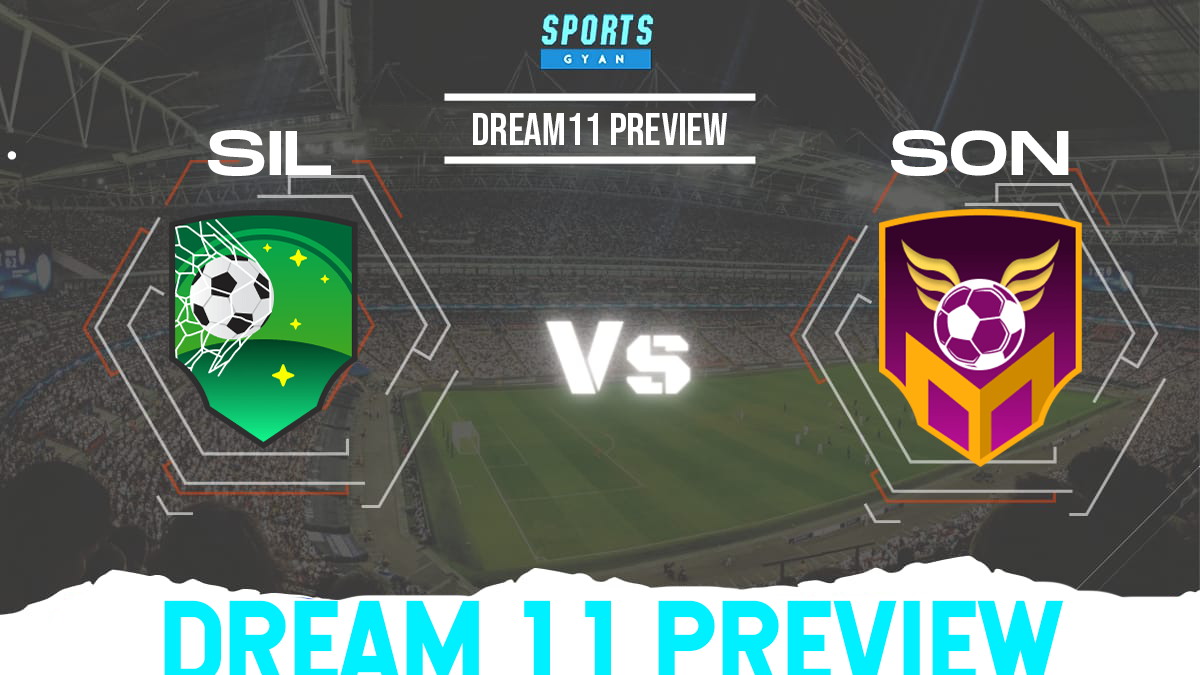 SIL vs SON Dream11 Team Preview and Lineups!